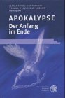 Apokalypse der Anfang im Ende