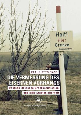 Die Vermessung Des Eisernen Vorhangs