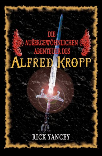 Die aussergewöhnlichen Abenteuer des Alfred Kropp
