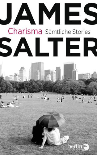 Charisma Sämtliche Stories & drei literarische Essays