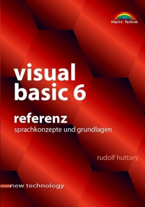 Visual Basic 6 Referenz ; [Sprachkonzepte und Grundlagen]