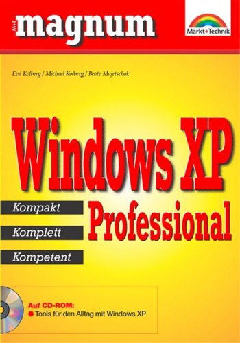 Windows XP Professional : kompakt, komplett, kompetent