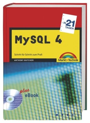 MySQL 4 : Schritt für Schritt zum Profi