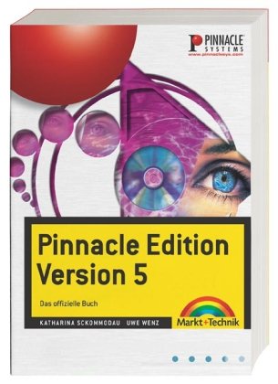 Pinnacle Edition Version 5 - Das offizielle Buch