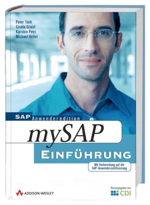 MySAP R/3 - Einführung : mit Vorbereitung auf die SAP-Anwenderzertifizierung