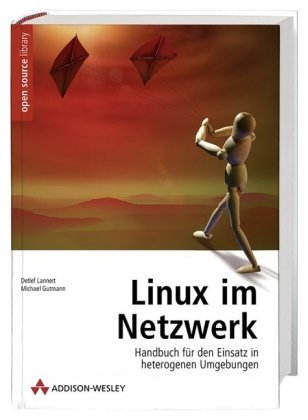 Linux im Netzwerk - Der Praxisleitfaden für kleine und mittlere Umgebungen