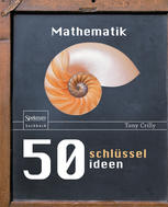 50 Schlüsselideen Mathematik.