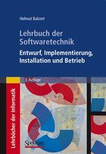 Lehrbuch der Softwaretechnik: Entwurf, Implementierung, Installation und Betrieb