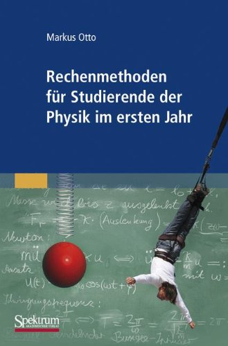 Rechenmethoden F�r Studierende Der Physik Im Ersten Jahr