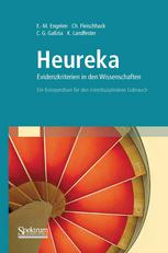 Heureka : Evidenzkriterien in den Wissenschaften : ein Kompendium für den interdisziplinären Gebrauch