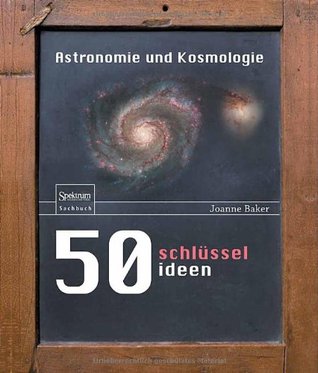 50 Schlüsselideen Astronomie Und Kosmologie