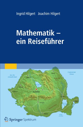 Mathematik - Ein Reisefuhrer