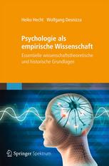 Psychologie als empirische Wissenschaft : Essentielle wissenschaftstheoretische und historische Grundlagen