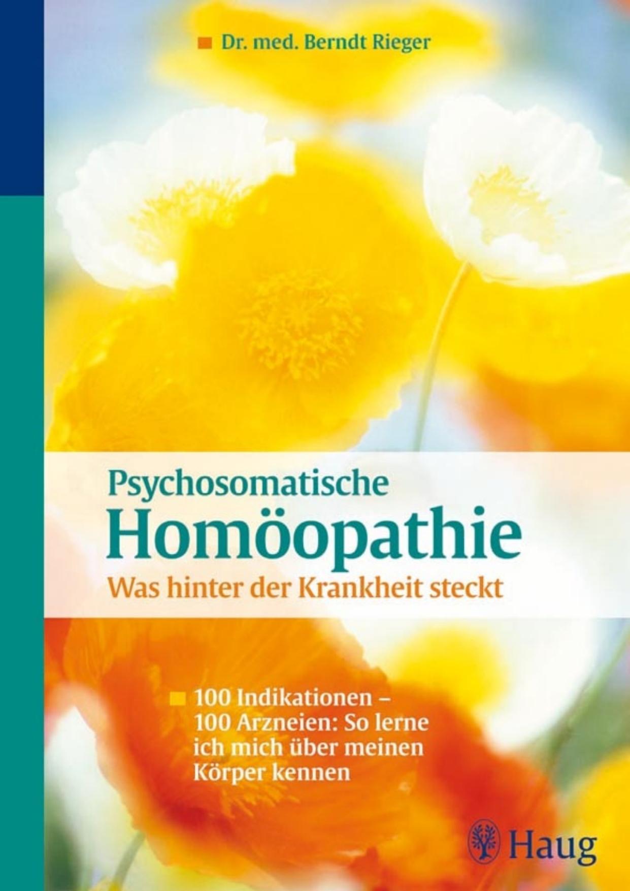 Psychosomatische Homöopathie · Was hinter der Krankheit steckt