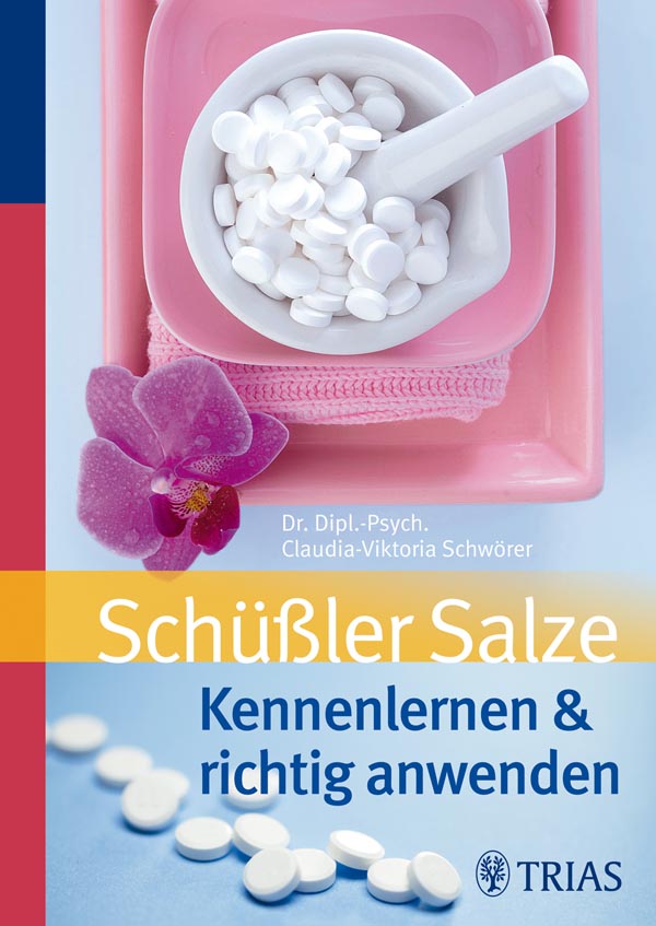 Schüßler-Salze : kennenlernen & richtig anwenden