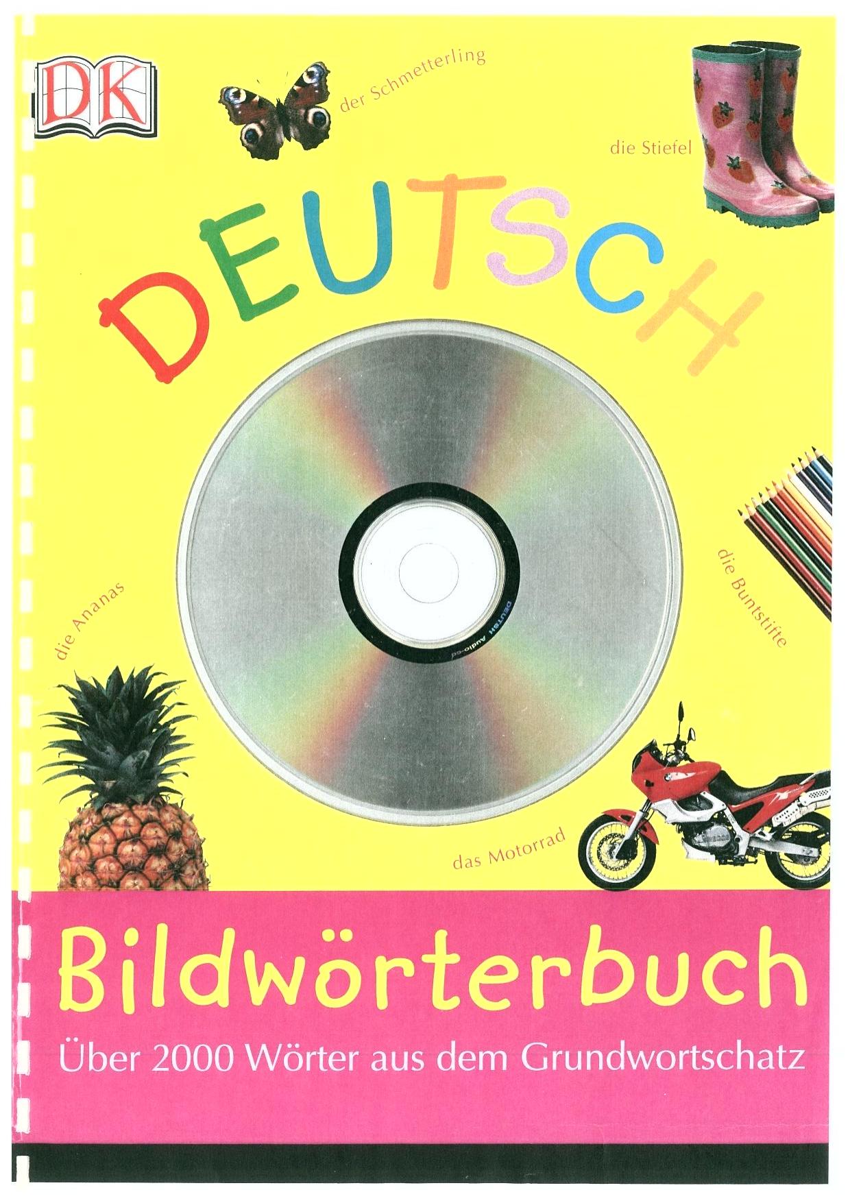 Bildwörterbuch Deutsch : [über 2000 Wörter aus dem Grundwortschatz].