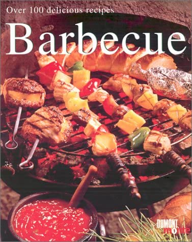 Barbecue: Over 120 Delicious Recipes