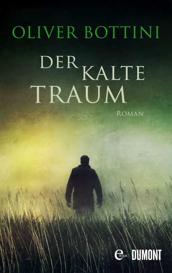 Der kalte Traum : Roman.