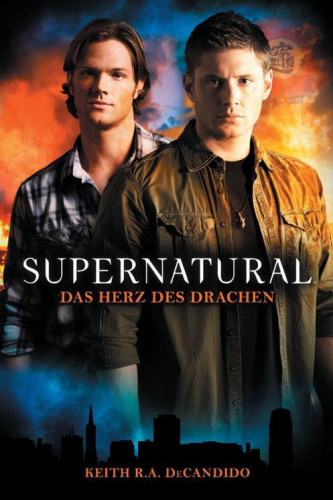 Supernatural Band 1: Das Herz des Drachens