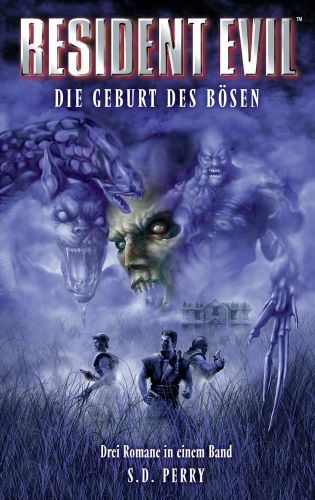 Resident Evil Sammelband Die Geburt des Bösen (enthält die Einzelbände Umbrella Verschwörung, Caliban Cove und Stunde Null) (German Edition)