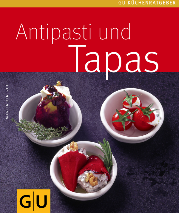 Antipasti &amp; Tapas (Kochen international) (German Edition)