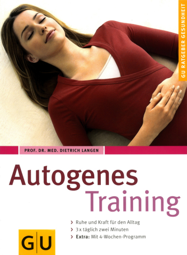 Autogenes Training (GU Ratgeber Gesundheit) (German Edition)