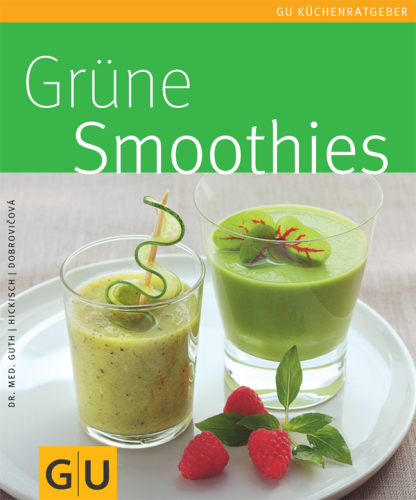 Grüne Smoothies (Getränke) (German Edition)