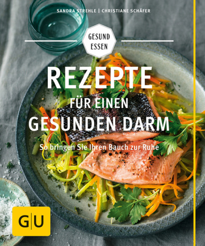 Rezepte für einen gesunden Darm So bringen Sie Ihren Bauch zur Ruhe