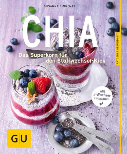 Chia das Superkorn für den Stoffwechsel-Kick