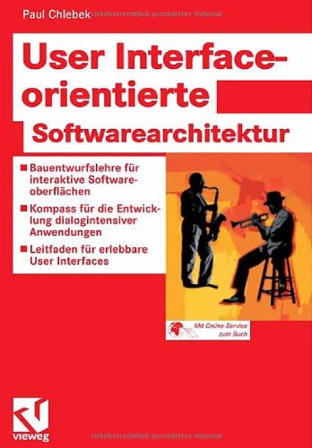 User Interface-Orientierte Softwarearchitektur