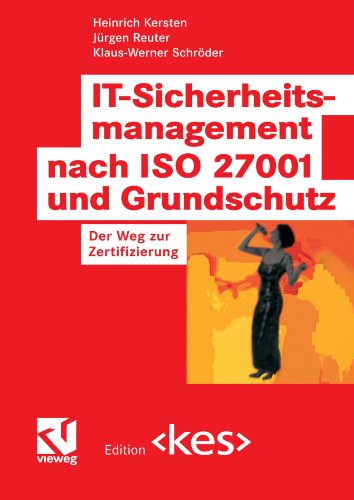 It Sicherheitsmanagement Nach Iso 27001 Und Grundschutz