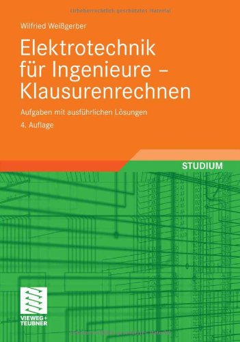 Elektrotechnik Für Ingenieure   Klausurenrechnen