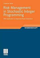 Risk Management in Stochastic Integer Programming