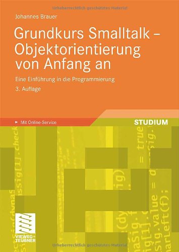 Grundkurs SmallTalk - Objektorientierung Von Anfang an