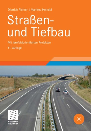 Straßen- und Tiefbau : mit lernfeldorientierten Projekten ; mit 245 Tabellen