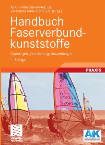 Handbuch Faserverbundkunststoffe : Grundlagen, Verarbeitung, Anwendungen