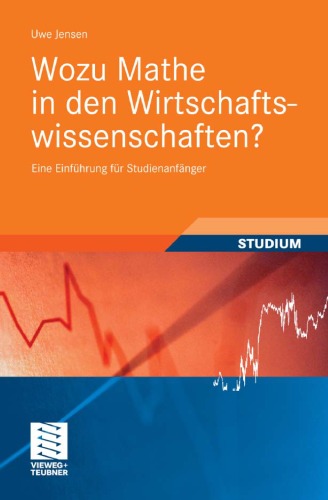 Wozu Mathe in Den Wirtschaftswissenschaften?