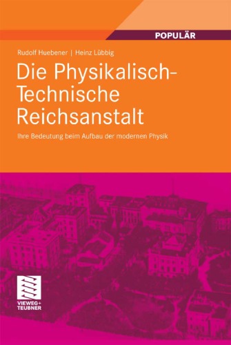 Die Physikalisch-Technische Reichsanstalt