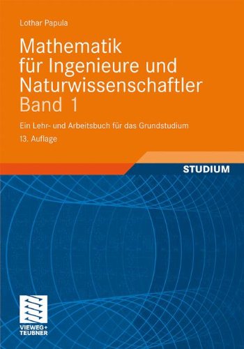 Mathematik Für Ingenieure Und Naturwissenschaftler Band 1