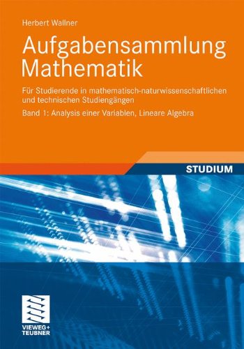 Aufgabensammlung Mathematik. Band 1