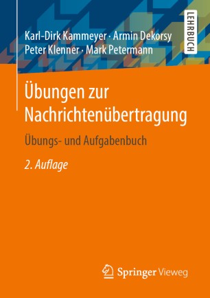 Übungen zur Nachrichtenübertragung : Übungs- und Aufgabenbuch