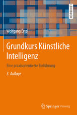 Grundkurs Künstliche Intelligenz Eine praxisorientierte Einführung