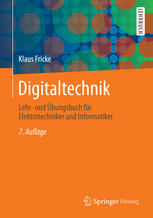 Digitaltechnik. Lehr- und Übungsbuch für Elektrotechniker und Informatiker