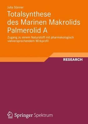 Totalsynthese Des Marinen Makrolids Palmerolid a