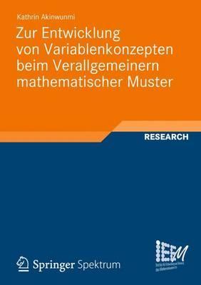 Zur Entwicklung Von Variablenkonzepten Beim Verallgemeinern Mathematischer Muster