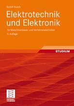 Elektrotechnik und Elektronik für Maschinenbauer und Verfahrenstechniker