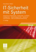 IT-Sicherheit mit System Integratives IT-Sicherheits-, Kontinuitäts- und Risikomanagement - Sicherheitspyramide - Standards und Practices - SOA und Softwareentwicklung