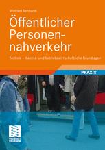 Öffentlicher Personennahverkehr Technik - rechtliche und betriebswirtschaftliche Grundlagen