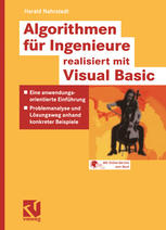 Algorithmen für Ingenieure - realisiert mit Visual Basic : Eine anwendungsorientierte Einführung - Problemanalyse und Lösungsweg anhand konkreter Beispiele