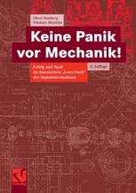 Keine Panik vor Mechanik! Erfolg und Spaß im klassischen "Loser-Fach" des Ingenieurstudiums